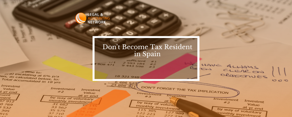 Don't Become Tax Resident in Spain