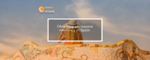 Obtaining permanent residency in Spain