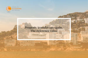 Property transfer tax spain The reference value